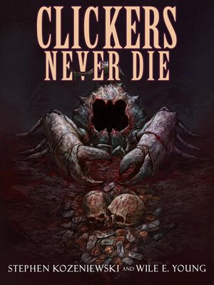 cover image of Clickers Never Die